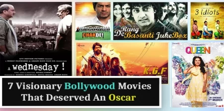 7 Visionary Bollywood Movies That Deserved An Oscar