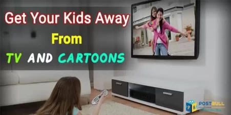 Get Your Kids Away From TV and Cartoons