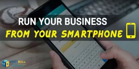 How To Run Your Business From Your Smartphone