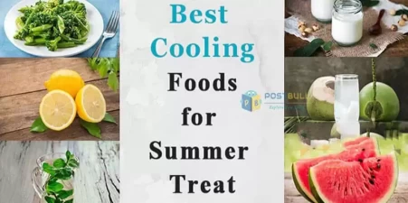 Best Cooling Foods for Summer Treat