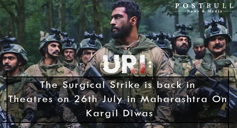 URI: The Surgical Strike is back in Theatres on 26 July in