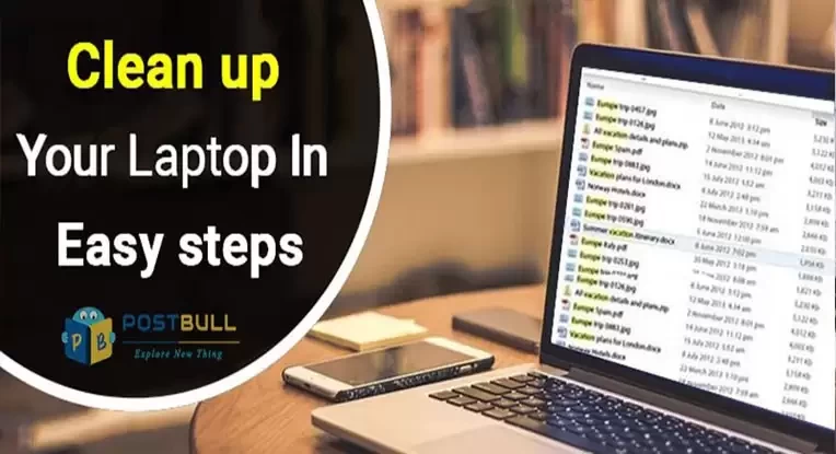 How to clean up your Laptop in easy steps?