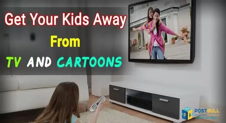 Get Your Kids Away From TV and Cartoons