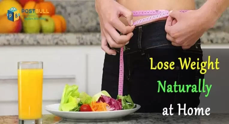 How to Lose Weight Naturally at Home?