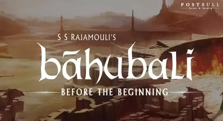 Baahubali Before The Beginning (2019)