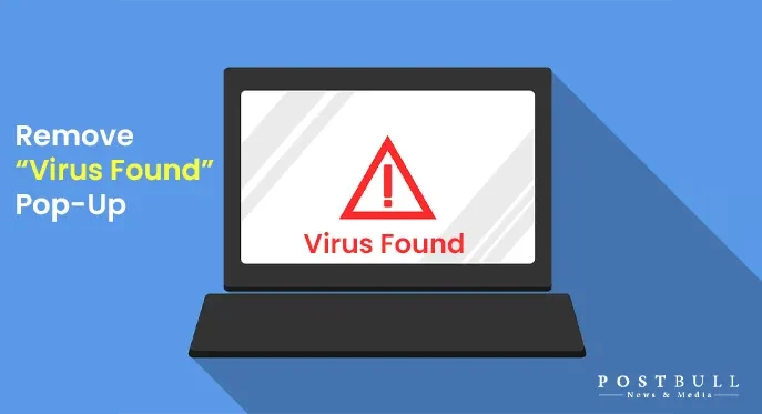 Remove “Virus Found” Pop Up