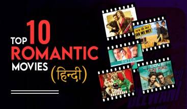 10 Romantic Bollywood Movies That Define Love As Our