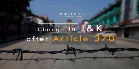 10 Changes in Jammu & Kashmir After The Revocation of Article 370